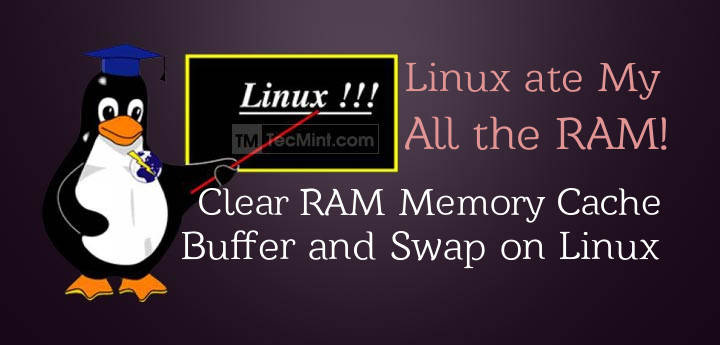 Clear RAM Cache and Swap in Linux