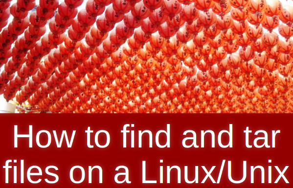 How to find and tar files on linux unix
