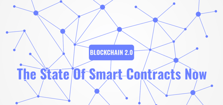 The State Of Smart Contracts Now