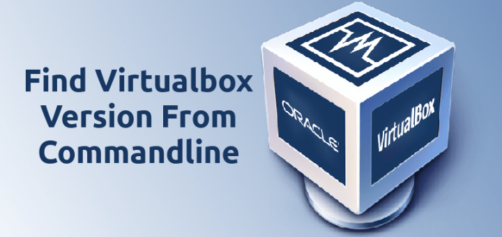 FInd Virtualbox version from commandline In Linux