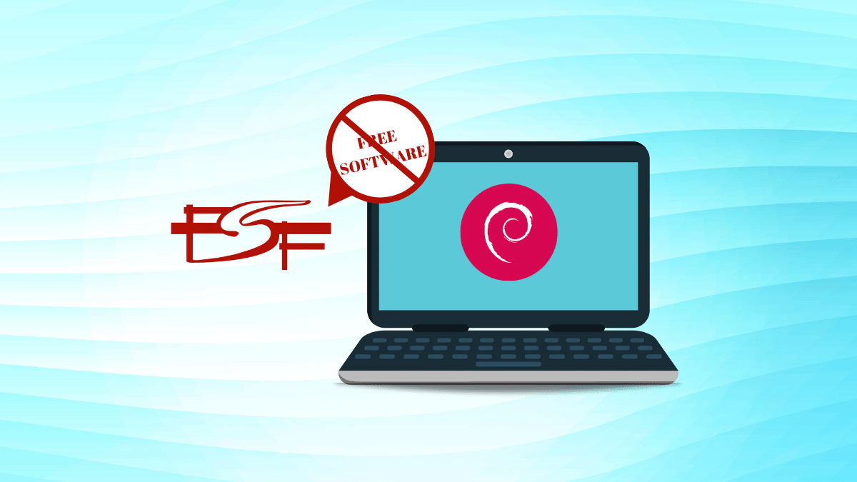 Why FSF doesn't consider Debian a free distribution